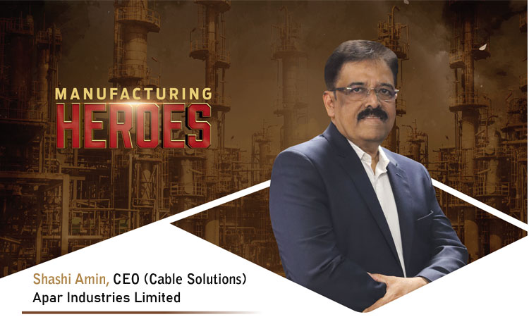 Shashi Amin, CEO (Cable Solutions), Apar Industries Limited